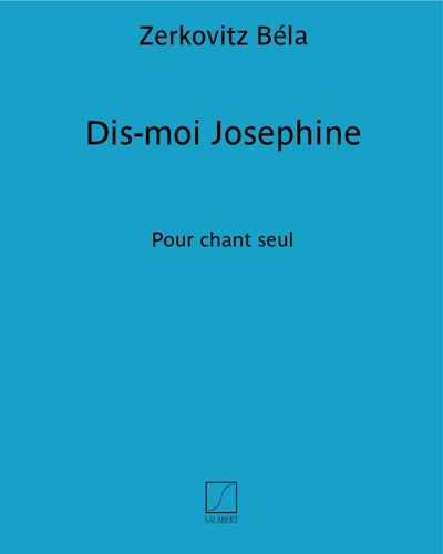 Dis-moi Josephine (Fox-trot chanté dans la revue du Casino de Paris "Paris qui remue") — Zerkovitz Béla