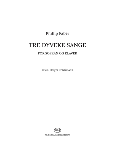 Three Dyveke Songs — Phillip Faber