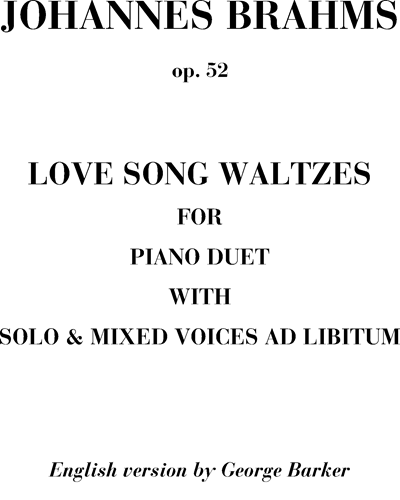 Love Song Waltzes, op. 52 — 勃拉姆斯