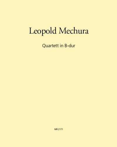 Quartet in B-flat major — Leopold Mechura