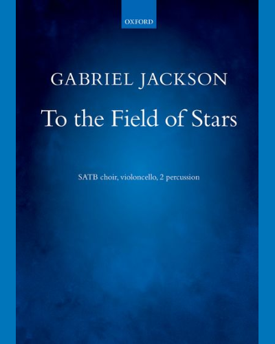 To the Field of Stars — Gabriel Jackson