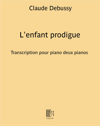 L'enfant prodigue — 德彪西