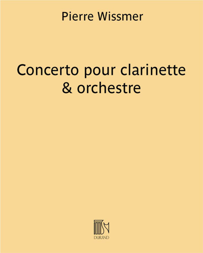 Concerto for Clarinet and Orchestra — Pierre Wissmer