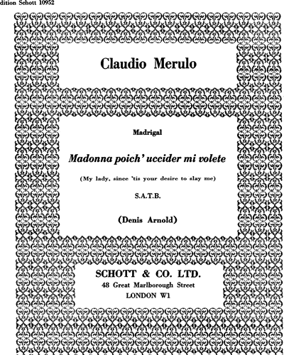 Madonna Poich' Uccider Mi Volete — Claudio Merulo