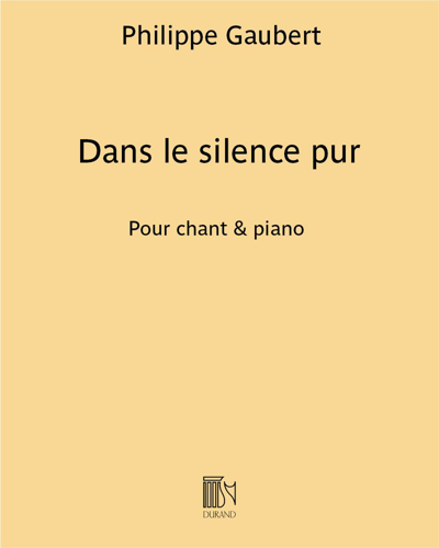 Dans le silence pur (from 'Six mélodies') — Philippe Gaubert