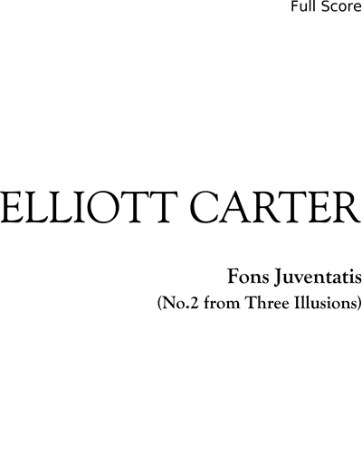 Fons Juventatis — Elliott Carter