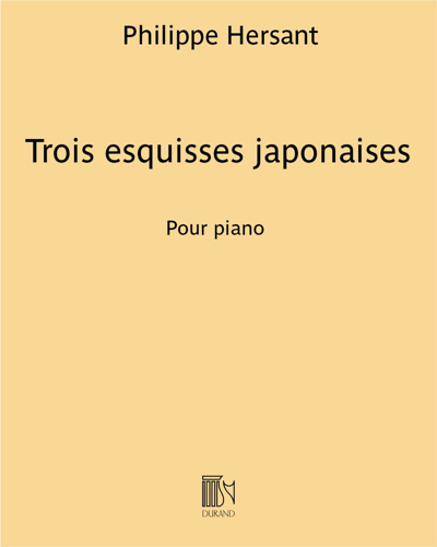 Trois esquisses japonaises — Philippe Hersant