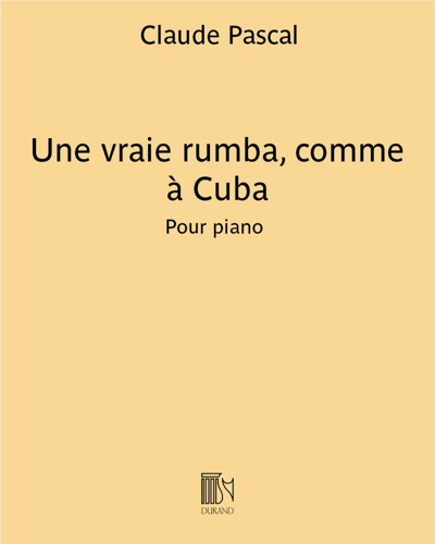 Une vraie rumba, comme à Cuba (from 'L'album de Lisette et Poulot') — Claude Pascal