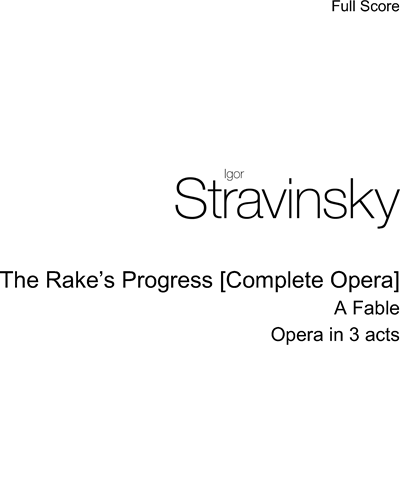 The Rake’s Progress [Complete Opera] — 斯特拉文斯基