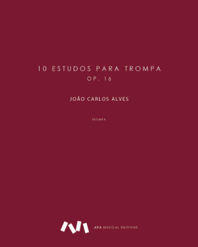 Ten Studies for Horn, op. 16 — João Carlos M. Alves