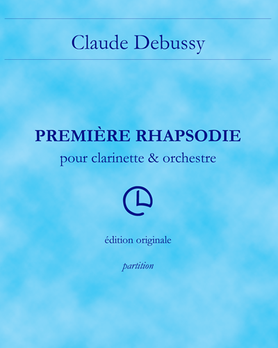 Première Rhapsodie (for Clarinet and Orchestra) — 德彪西