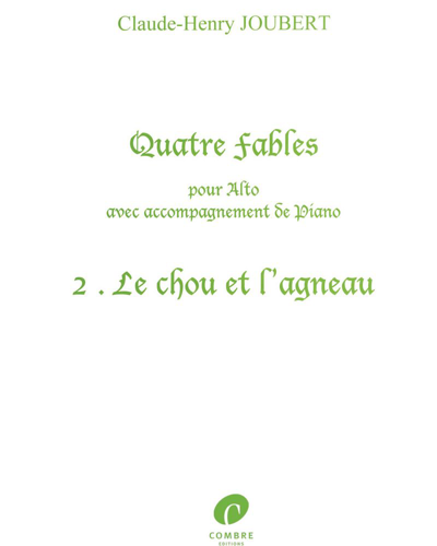 Quatre Fables: No. 2 - Le Chou et l'Agneau — Claude-Henry Joubert