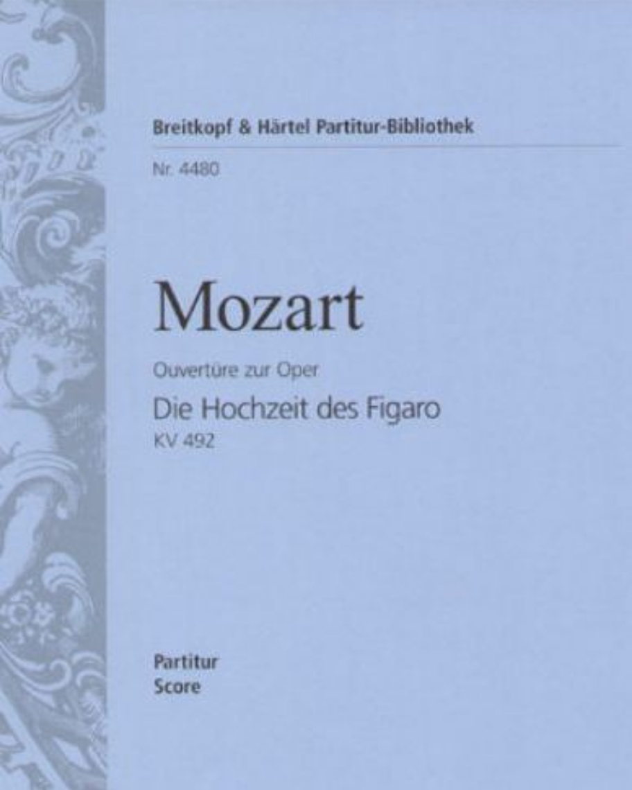 The Marriage of Figaro, K. 492 - Overture — 莫扎特