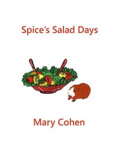 Spice's Salad Days — Mary Cohen