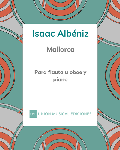 Mallorca (Barcarola), Op. 202 - Para flauta u oboe y piano — 阿尔贝尼斯