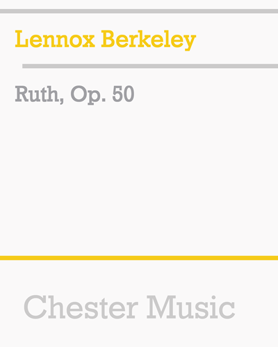Ruth, Op. 50 — 伦诺克斯·伯克利
