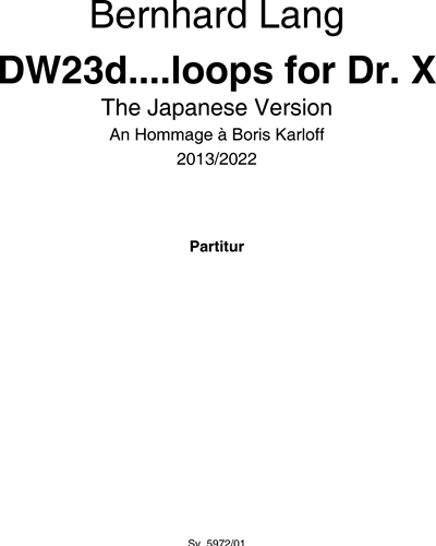 DW 23.... Loops for Dr. X - The japanese version — Bernhard Lang