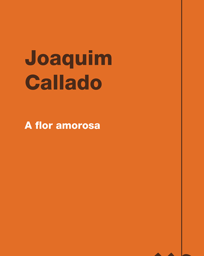 A flor amorosa — Joaquim Callado