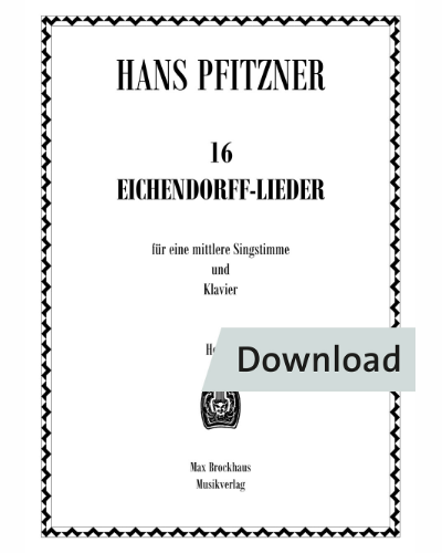16 Eichendorff-Lieder für mittlere Singstimme und Klavier — Hans Pfitzner