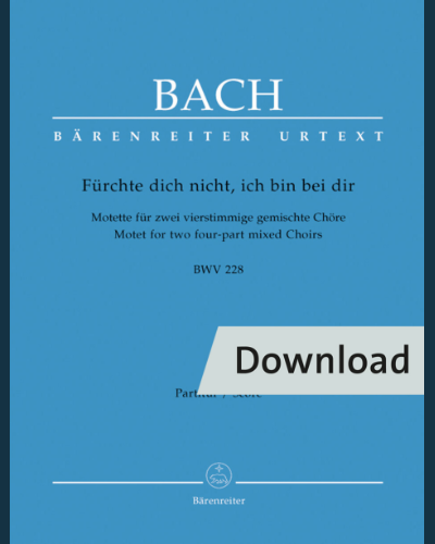Fürchte dich nicht, ich bin bei dir BWV 228 — 巴赫