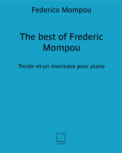 The best of Frederic Mompou — 蒙波
