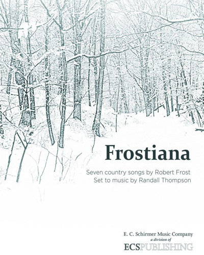 Frostiana: Seven Country Songs — Randall Thompson