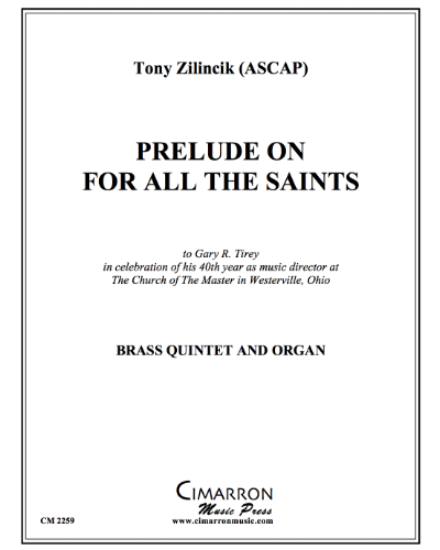 Prelude on 'For All the Saints' — Tony Zilincik