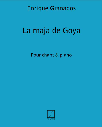 La maja de Goya (Extract No. 8 from 'Collección de Tonadillas') — 格拉纳多斯