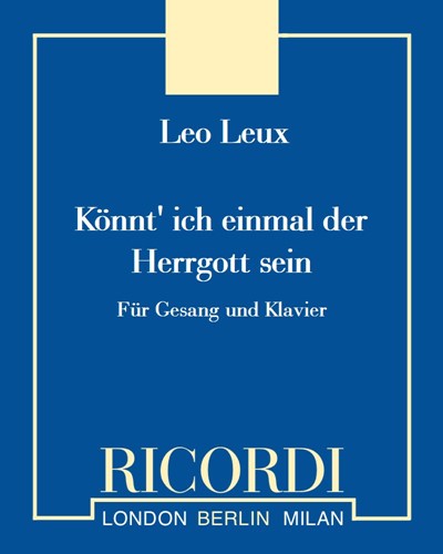 Könnt' ich einmal der Herrgott sein — Leo Leux