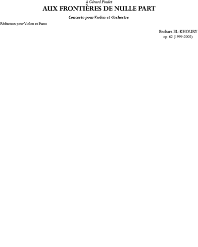 Aux Frontières De Nulle Part, op. 62 — Bechara El Khoury