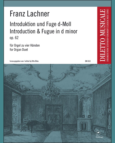 Introduction and Fugue in D minor, op. 62 — Franz Lachner