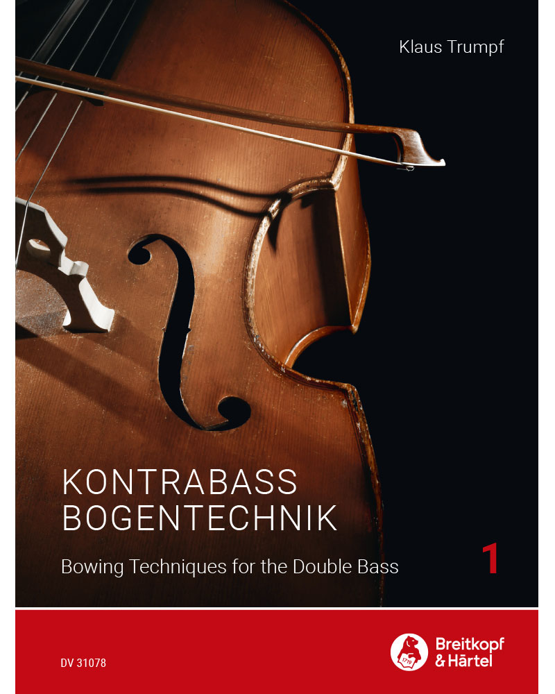 Bowing Techniques for the Double Bass, Vol. 1 — Klaus Trumpf