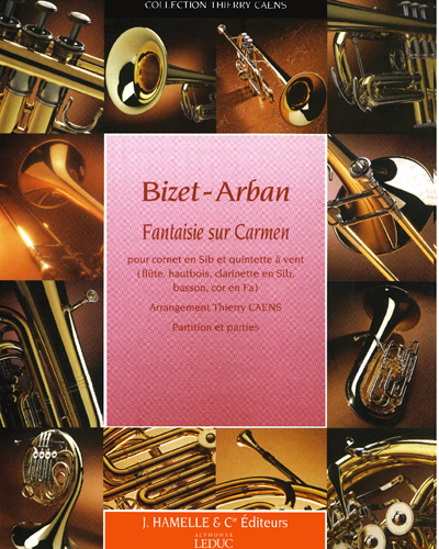 Fantaisie sur carmen arrangement pour Cornet en Si b et Quintette à vent — 阿尔班