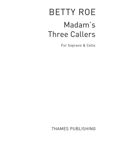 Madam's Three Callers — Betty Roe
