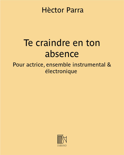 Te craindre en ton absence — Hèctor Parra
