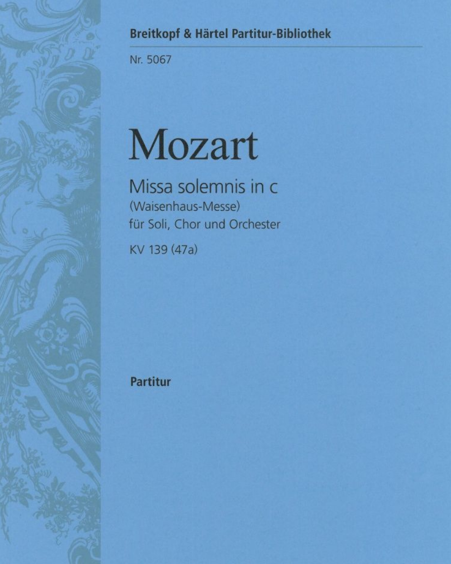 Missa solemnis in C minor, KV 139 (47a), 'Orphanage' — 莫扎特