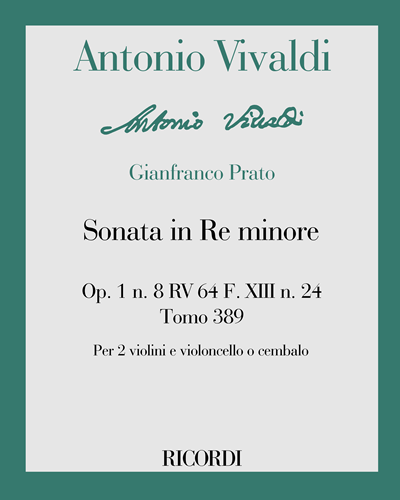 Sonata in D minor, op. 1 no. 8, RV 64, F. XIII no. 24, Tomo 389 — 维瓦尔第
