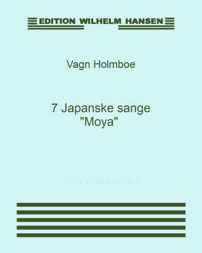 Seven Japanese Songs 'Moya', op. 57 — 沃恩·霍尔姆波