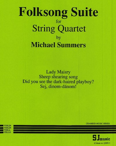 Folksong Suite for String Quartet — Michael Summers