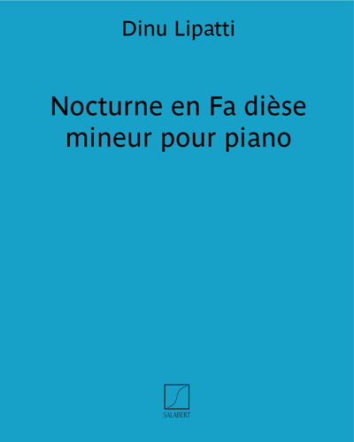 Nocturne en Fa dièse mineur pour piano — 迪努·利帕蒂