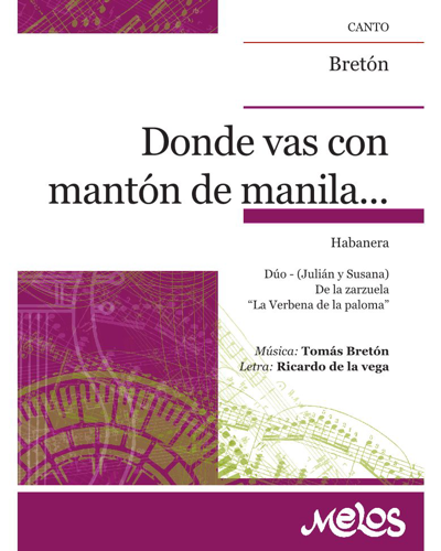 Donde vas con mantón de Manila — Tomás Bretón