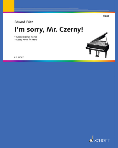 I'm sorry, Mr. Czerny! — Eduard Pütz
