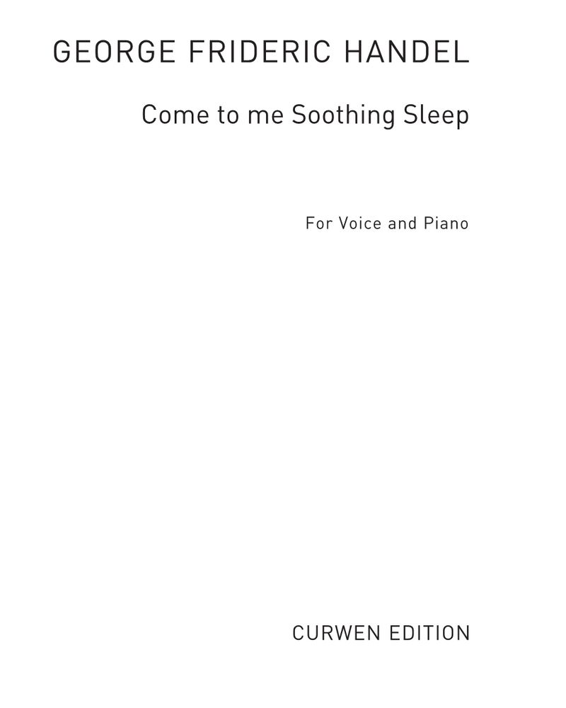 Come to Me Soothing Sleep — George Frideric Handel