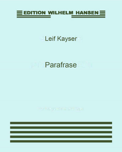 Parafrase, op. 10 — Leif Kayser