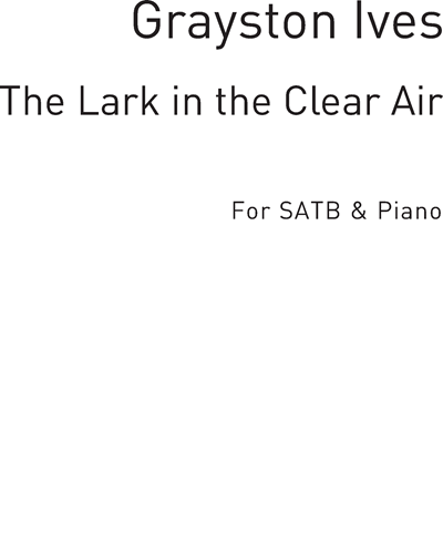 The Lark in the Clear Air — Grayston Ives