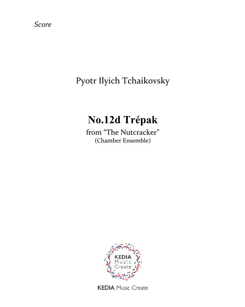 Trépak (No. 12d from 'The Nutcracker'), op. 71 — 柴可夫斯基