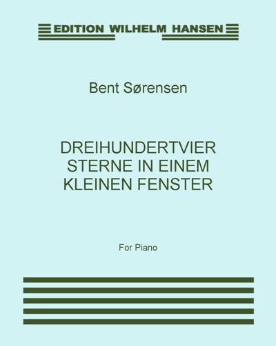 Three Hundred and Four Stars in a Small Window — Bent Sørensen