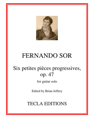 Six petites pièces progressives, op. 47 — 费尔南多·索尔
