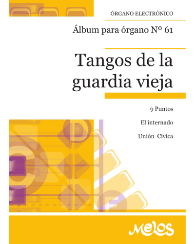 Organ Album No. 61: Tangos of the Old Guard — Various