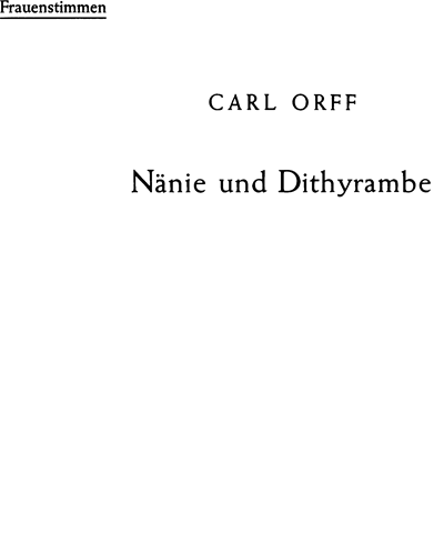 Nänie und Dithyrambe — Carl Orff